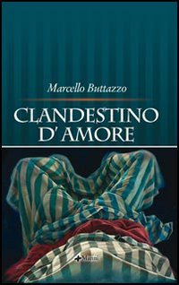9788881768516 - Clandestino d'amore
