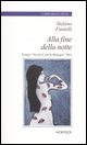 9788881782697 - Alla fine della notte