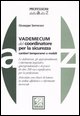 9788881844968 - Vademecum del coordinatore per la sicurezza. Cantieri temporanei o mobili