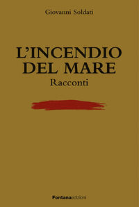 9788881915804 - L'incendio del mare