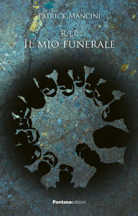 9788881915903 - R.I.P. Il mio funerale