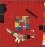 9788882037994 - Il piccolo re dei fiori