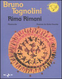 9788882038335 - Rima rimani. Filastrocche. Ediz. illustrata