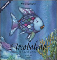 9788882038939 - Arcobaleno e i suoi amici. Libro pop-up. Ediz. illustrata