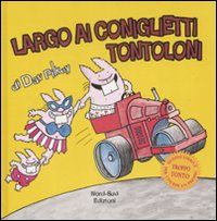 9788882038984 - Largo ai coniglietti tontoloni