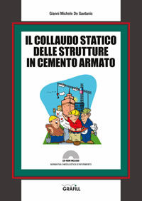 9788882074289 - Il collaudo statico delle strutture in cemento armato. Con CD-ROM
