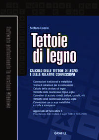 9788882075262 - Tettoie di legno. Calcolo delle tettoie di legno e delle relative connessioni. Con Contenuto digitale per download e acc