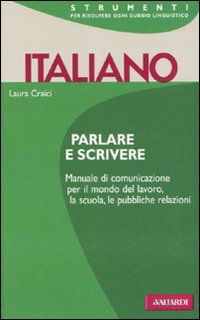9788882112479 - Italiano. Parlare e scrivere