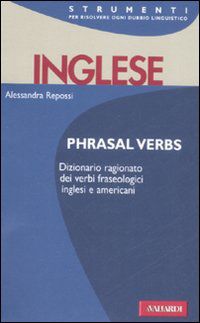9788882115647 - Inglese. Phrasal verbs
