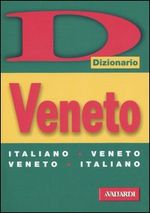 9788882119447 - Dizionario Plus Italiano-Veneto Veneto-Italiano