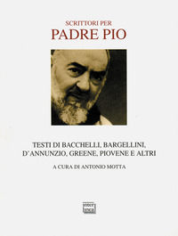 9788882121891 - Scrittori per padre Pio