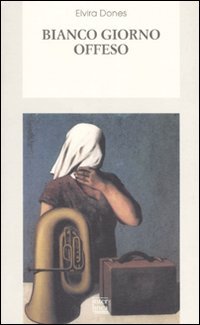 9788882124601 - Bianco giorno offeso