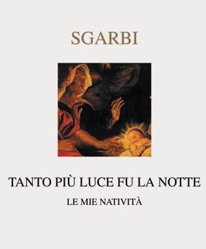 9788882128111 - Tanto più luce fu la notte. Le mie natività