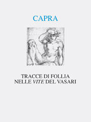 9788882129026 - Tracce di follia nelle Vite del Vasari