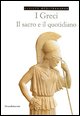 9788882158125 - Civiltà mediterranee. I greci