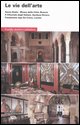 9788882159184 - Le vie dell'arte