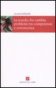 9788882161811 - La scuola che cambia: problemi tra competenza e conoscenza