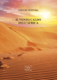9788882202460 - Il vento caldo dell'Africa