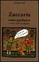 9788882220761 - Zaccaria cane parlante e altre storie di animali