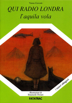 9788882221584 - Qui radio Londra. L'aquila vola. Ediz. illustrata