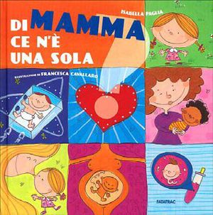 9788882222765 - Di mamma ce n'è una sola