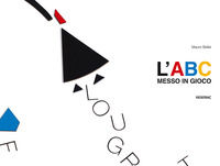 9788882223939 - L'ABC messo in gioco. Ediz. illustrata. Con gadget