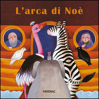 9788882224233 - L'arca di Noè. Ediz. illustrata