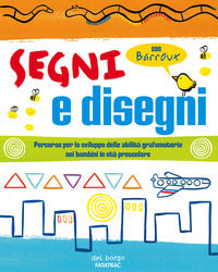 9788882224578 - Segni e disegni. Ediz. a colori