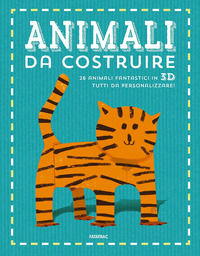 9788882224813 - Animali da costruire. Ediz. a colori