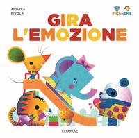 9788882225438 - Gira l'emozione. Tina & Gigi. Ediz. illustrata