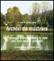 9788882230685 - Archivi da mostrare. Paesaggi e architetture in rete per una rete di progetti