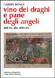 9788882270551 - Vino dei draghi e pane degli angeli