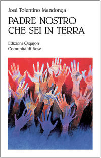 9788882273989 - Padre nostro che sei in terra. Per credenti e non credenti