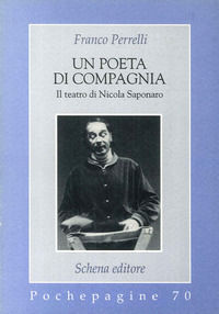 9788882290719 - Un poeta di compagnia. Il teatro di Nicola Saponaro