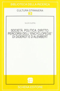 9788882291242 - Società, politica, diritto. Percorsi dell'«Encyclopédie» di Diderot e D'Alambert