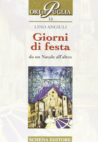 9788882293512 - Giorni di festa. Da un Natale all'altro