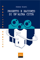 9788882322328 - Progetto e racconto di un'altra città