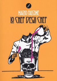 9788882374785 - Lo chef degli chef