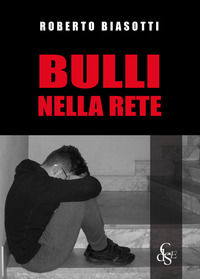 9788882380694 - Bulli nella rete