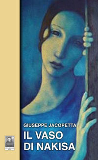 9788882381837 - Il vaso di Nakisa