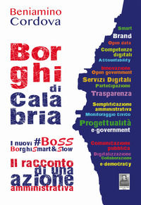 9788882382766 - Borghi di Calabria. Il racconto di una azione amministrativa. I nuovi #BoSS BorghiSmart&Slow