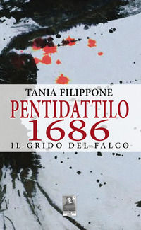9788882382841 - Pentidattilo 1686. Il grido del falco