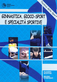 9788882390945 - Ginnastica. Specialità sportive e gioco-sport. Cavallo con maniglie, anelli, salto-volteggio, parallele pari, sbarra, mi