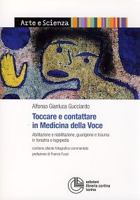 9788882391508 - Toccare e contattare in medicina della voce