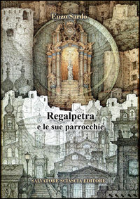 9788882414665 - Regalpetra e le sue parrocchie