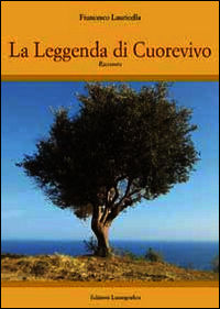 9788882433031 - La leggenda di Cuorevivo