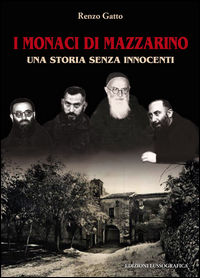 9788882433734 - I monaci di Mazzarino. Una storia senza innocenti