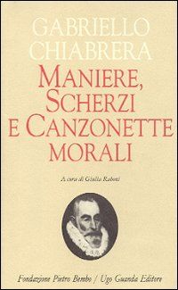 9788882460099 - Maniere, scherzi e canzonette morali