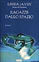 9788882460464 - Ragazze dallo spazio
