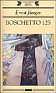 9788882461768 - Boschetto 125. Una cronaca delle battaglie in trincea nel 1918